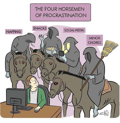 4 horsies of procrastination